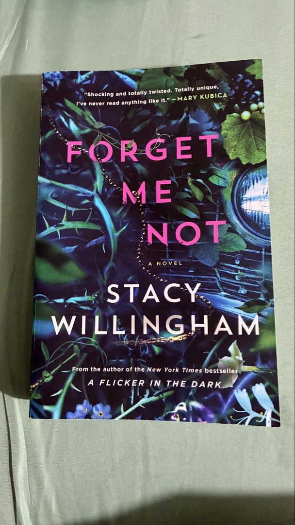 PRE-OWNED ~ Forget Me Not by Stacy Willingham (Category: Storybooks) located in Manila. Submitted by yenemesei (Listing ID 1460472163, Image 1). Description: Forget Me Not by Stacy Willingham Read once - bought Sept 2026 Brand new price - 783.