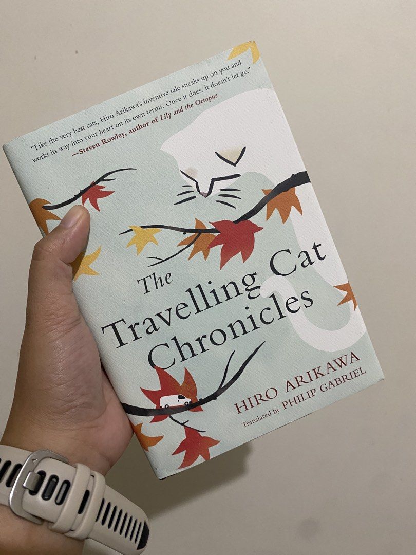 The Travelling Cat Chronicles by Hiro Arikawa (Category: Storybooks) located in Pasig City. Submitted by k0pimonster (Listing ID 1460430490, Image 1). Description: - The Travelling Cat Chronicles by Hiro Arikawa - Translated by Philip Gabriel - From Amazon.