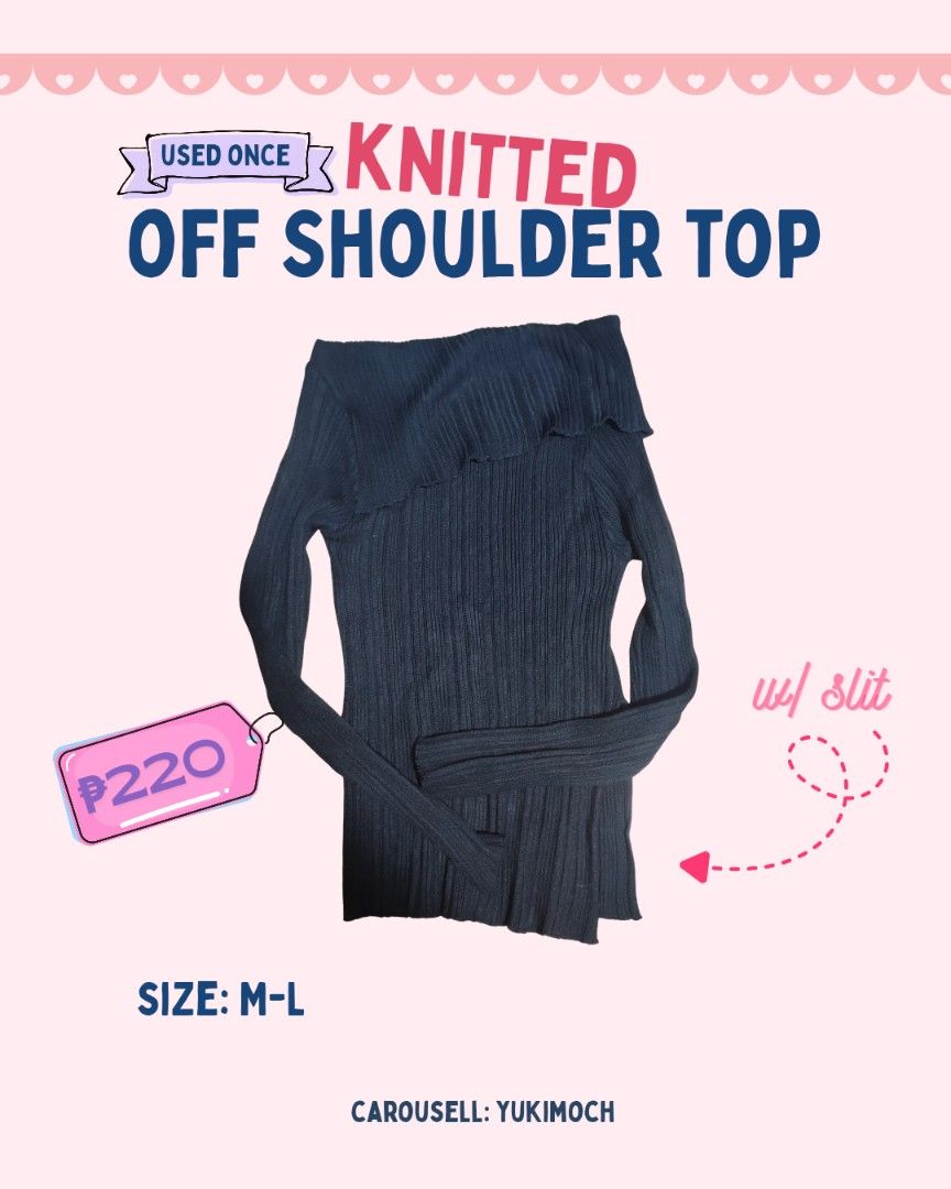 Used Once Knitted Off Shoulder Top with Slit (Category: Blouses) located in Manila. Submitted by yukimoch (Listing ID 1460328239, Image 1). Description: - Dark navy knitted off-shoulder top - Size: M-L - Condition: Worn only once - Features a stylish slit detail - Perfect for both casual and dressy outfits.