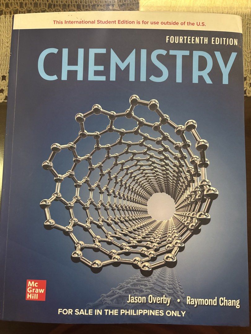Chemistry Fourteenth Edition McGraw Hill Textbook (Category: Textbooks) located in Rizal. Submitted by indaylisa (Listing ID 1460590044, Image 1). Description: - Chemistry Textbook (14th Edition) - Authors: Jason Overby & Raymond Chang - Publisher: McGraw Hill - International Student Edition - For sale in the Philippines only - Printed on acid-free paper - ISBN: 978-981-3313-22-4 BRAND NEW RFS: extra copy.