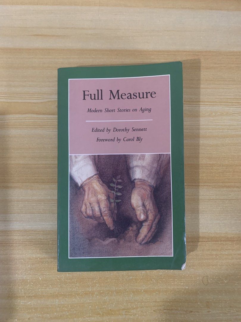 Full Measure: Modern Short Stories on Aging (Category: Storybooks) located in Pasig City. Submitted by dublicat (Listing ID 1460604202, Image 1). Description: Please message me for more photos Delivery only via J&T.