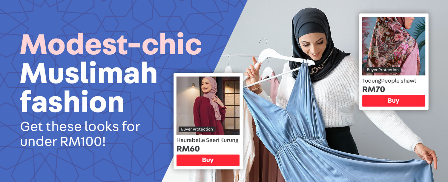 Modest Chic Muslimah Fashion
Get that look under RM100!