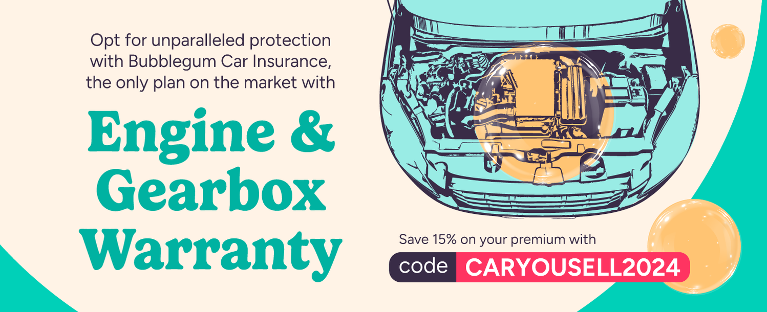 Unparalleled protection with Bubblegum Car Insurance
Save 15% on your premium with <CARYOUSELL2024>
