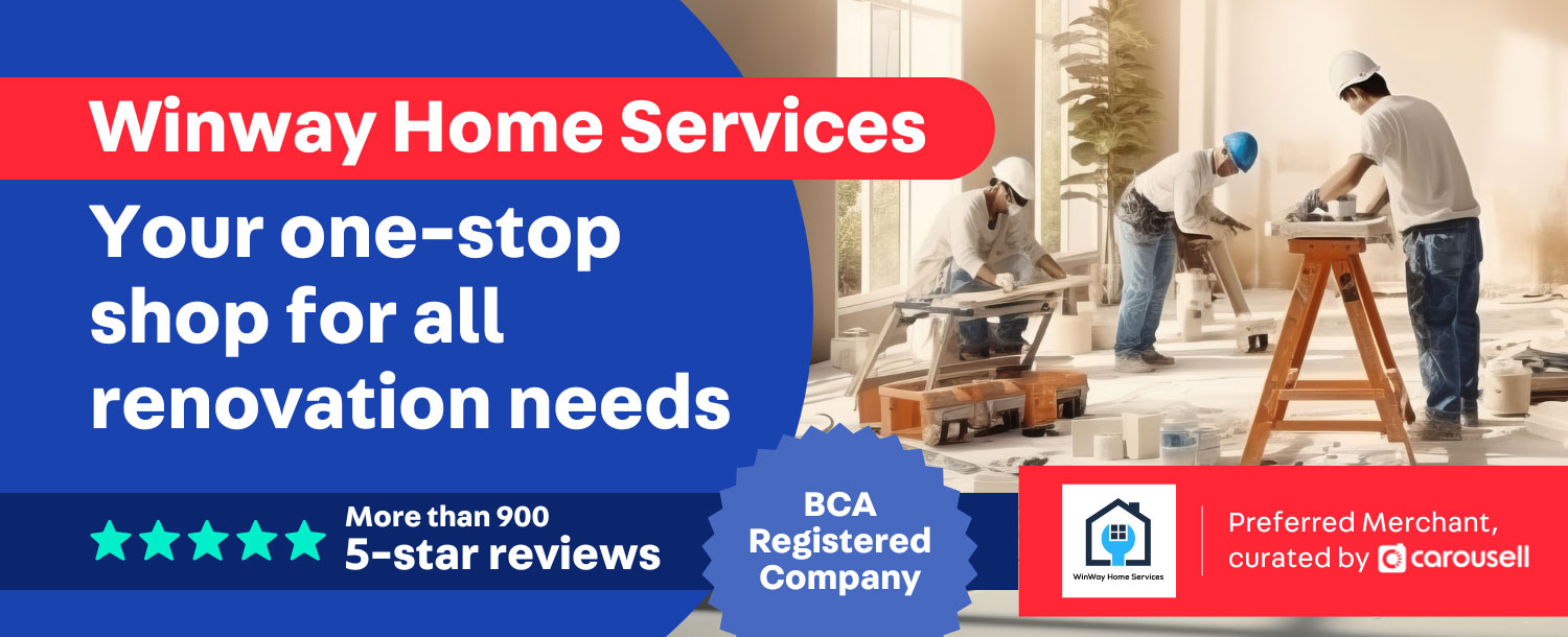 [SG] Reno home service; winwayhomeservices
your one-stop shop for all renovation needs