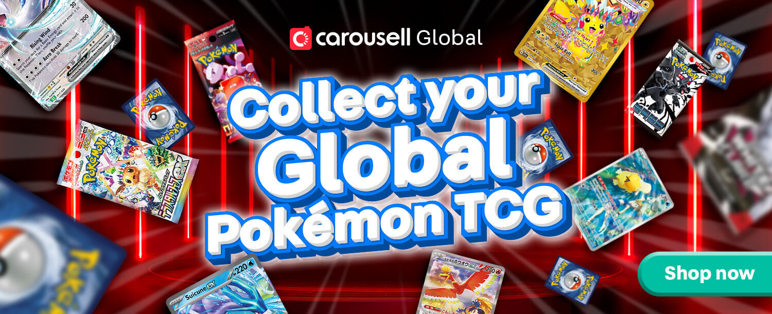 Collect your Global Pokemon TCG
Shop Now