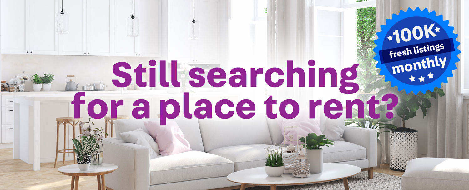 Still searching for a place to rent?
100K fresh listings monthly