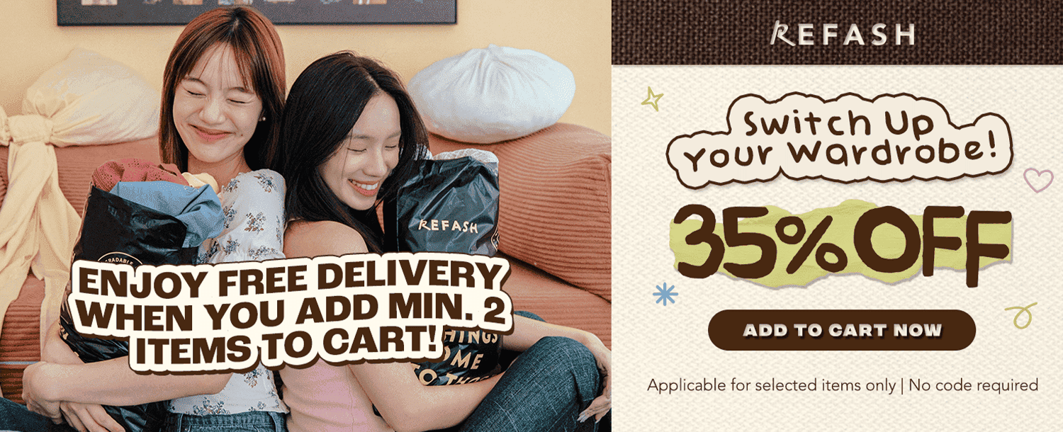 [SG] REFASH Aug'26 Switch Up Your Wardrobe Banner 02
[SG] REFASH Aug'26 Switch Up Your Wardrobe Banner 02