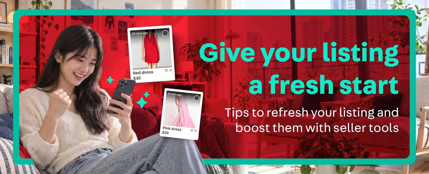 Give Your Listing a Fresh Start
Tips to refresh your listing and boost them with seller tools